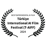 Türkiye IAF – Best Experimental AI Short Film